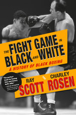 The Fight Game in Black and White