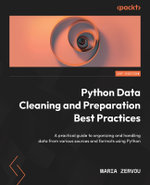 Python Data Cleaning and Preparation Best Practices