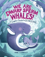 We Are Dwarf Sperm Whales!