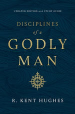 Disciplines of a Godly Man (Updated Edition)