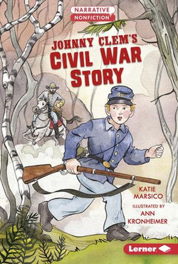 Johnny Clem's Civil War Story