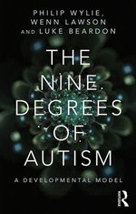 The Nine Degrees of Autism