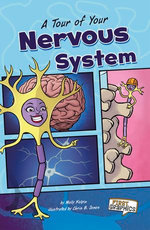 A Tour of Your Nervous System
