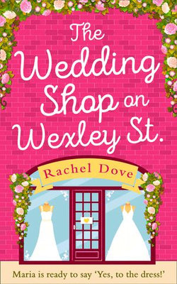 The Wedding Shop on Wexley Street: A laugh out loud romance to curl up with!