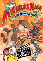 Adventuremice : Mice, Camera, Action!