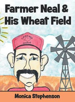 Farmer Neal and His Wheat Field