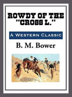 Rowdy of the "Cross L."