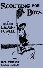Scouting for Boys 1908 Version (Legacy Edition)
