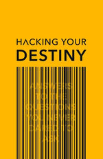 Hacking your destiny