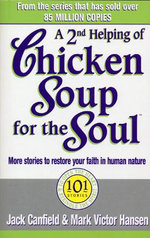 A Second Helping of Chicken Soup for the Soul
