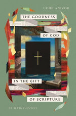 The Goodness of God in the Gift of Scripture