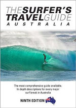 The Surfer's Travel Guide Australia The Surfer's Travel Guide Australia