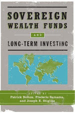Sovereign Wealth Funds and Long-Term Investing
