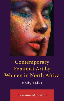 Contemporary Feminist Art by Women in North Africa