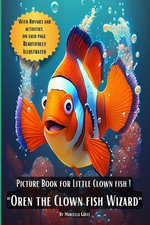 Picture Book For Little Clown Fish "Oren the Clown Fish Wizard"
