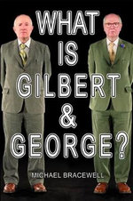 What Is Gilbert and George