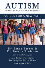 Autism - What Schools Are Missing: Voices for a New Path
