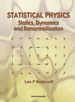 Statistical Physics: Statics, Dynamics And Renormalization Statistical Physics: Statics, Dynamics And Renormalization