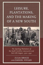 Leisure, Plantations, and the Making of a New South