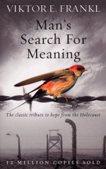 Man's Search For Meaning