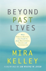 Beyond Past Lives