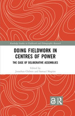 Doing Fieldwork in Centres of Power