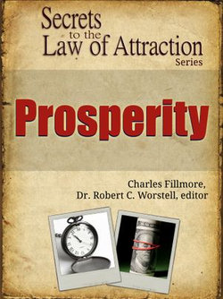 Secrets to the Law of Attraction: Prosperity