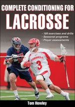 Complete Conditioning for Lacrosse