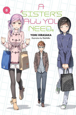 A Sister's All You Need. , Vol. 8 (light Novel) A Sister's All You Need. , Vol. 8 (light Novel)