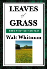 Leaves of Grass (1855 First Edition Text)