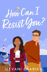 How Can I Resist You?