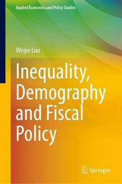 Inequality, Demography and Fiscal Policy