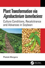 Plant Transformation via Agrobacterium Tumefaciens