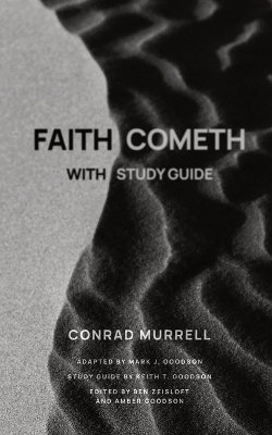 Faith Cometh Faith Cometh