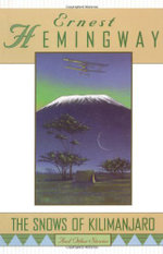 "The Snows of Kilimanjaro" and Other Stories