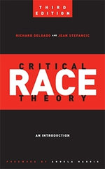 Critical Race Theory (Third Edition)