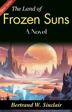 The Land of Frozen Suns: A Novel (Edition2023)