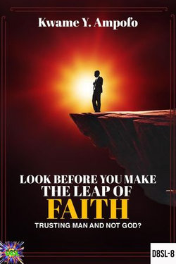 Look Before You Make The Leap of Faith : Trusting Man and Not God ?