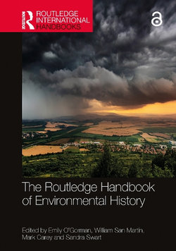 The Routledge Handbook of Environmental History The Routledge Handbook of Environmental History