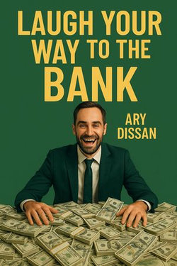 Laugh Your Way to the bank