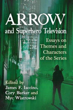 Arrow and Superhero Television