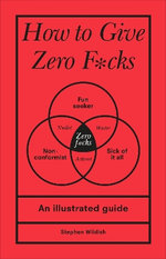 How to Give Zero F*cks
