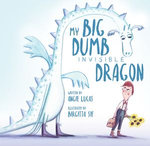 My Big, Dumb, Invisible Dragon