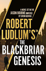 Robert Ludlum's(tm) the Blackbriar Genesis