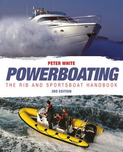 Powerboating: The RIB & Sportsboat Handbook