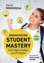 Demonstrating Student Mastery with Digital Badges and Portfolios
