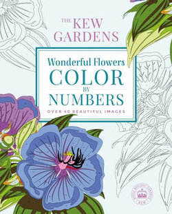 The Royal Botanic Gardens, Kew Wonderful Flowers Color-By-Numbers