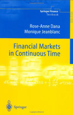 Financial Markets in Continuous Time