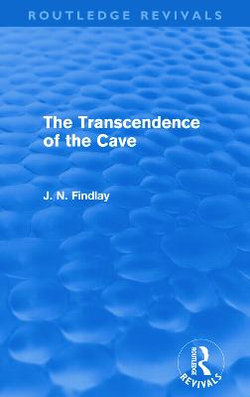 The Transcendence of the Cave (Routledge Revivals)