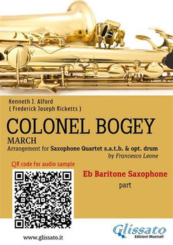 Eb Baritone Sax part of "Colonel Bogey" for Saxophone Quartet